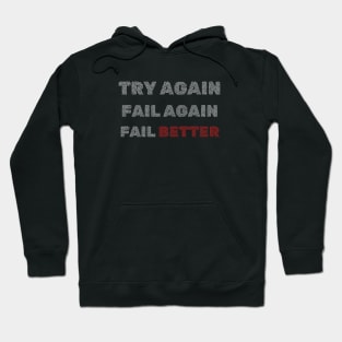 Try Again - Gym Motivational quote - Never give up Hoodie